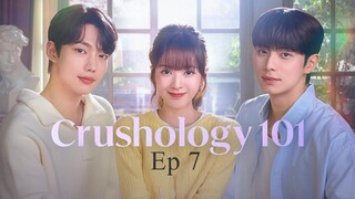 [ENG SUB] Crushology 101 Ep 7