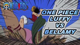 Luffy VS Bellamy | One Piece
