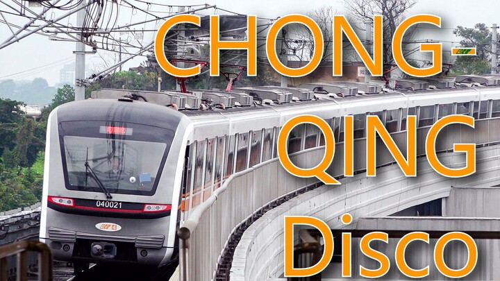 [Metro OtoMAD] [Chong-Qing Rail Transit] CHONGQING Disco