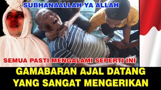 INILAH TANDA TANDA AJAL DATANG BIKIN MERINDING SUBHANAALLAH !!