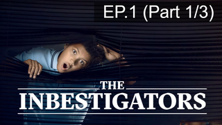 🔥ซีรี่ส์ฝรั่ง🔥The Inbestigators Season 1 พากย์ไทย EP1_1