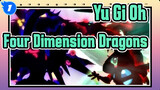 [Yu-Gi-Oh!/MAD] Subordinates of the King---Four Dimension Dragons_1
