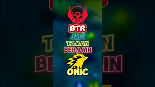 Btr jadi taman bermain onic 🥶 #contentcreatormlbb #wiamungtzy #onic #kiboy #sanz