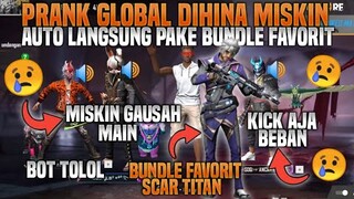 PRANK GLOBAL - DIHINA TERUS KARENA MISKIN😢,EH PAS MAIN MALAH MINTA GIFT + BAC*T + TOXIC🤣