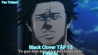 Black Clover TẬP 15-FINRAL