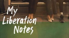My Liberation Notes📝 [Sub Indo] Ep. 2