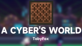 [MAD] ใช้ Minecraft เปิดเพลง A CYBER'S WORLD!