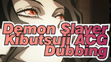 Demon Slayer|Kibutsuji!Get out in the sun!(with the women voice you want)