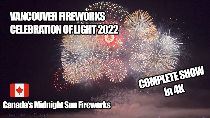 Vancouver Fireworks 2022 | Honda Celebration of Light | Canada's Midnight Sun (complete show in 4K)