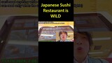The Wildest Japanese Sushi Restaurant