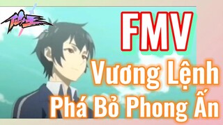 [Nhật Ký Của Tiên Vương] FMV | Vương Lệnh Phá Bỏ Phong Ấn