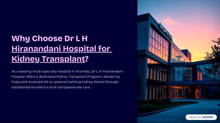 Why Choose Dr L H Hiranandani Hospital for Kidney Transplant?