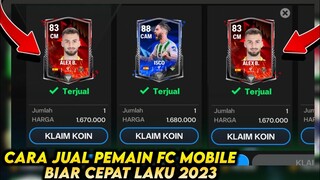 CARA JUAL PEMAIN BIAR CEPAT LAKU DI FC MOBILE 2023.