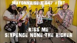 Kiss Me - Sixpence None The Richer | Mayonnaise x 647 #TBT
