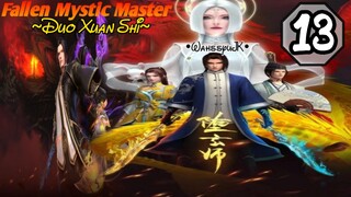 EPS _13 | Fallen Mystic Master