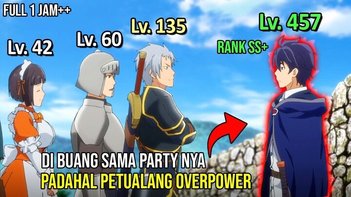 REINKARNASI KE ISEKAI TAPI MALAH DI BUANG SAMA PARTYNYA DI KIRA BEBAN PADAHAL AS