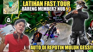 LATIHAN FAST TOUR BARENG MEMBER2 NUB!! AUTO BAR BAR GESS!!