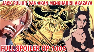 FULL SPOILER OP 1005 - TERBUKTI! ROBIN VS MARIA, BROOK SAVES SANJI, JACK Akan Menghabisi Akazaya!