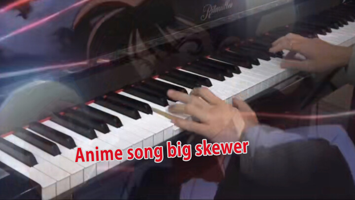 [Piano] Đánh 18 bài hát anime! DNA di chuyển rồi!