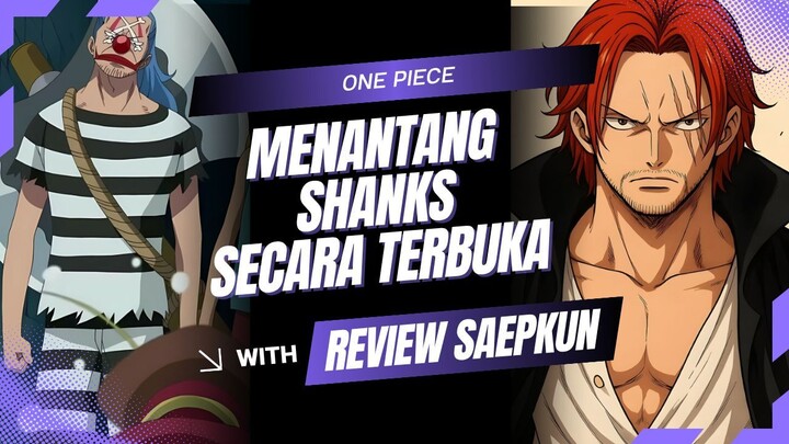 MENANTANG SHANKS SECARA TERBUKA | ONE PIECE