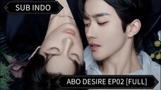 🇨🇳 [2025] ABO Desire Ep02 [FULL] || Sub Indo