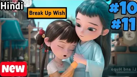 Cute Little Couple Break up wish fullfil | Make 1000 wish True Part 10,11 in Hindi