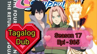 Episode 365 @ Season 17 @ Naruto shippuden @ Tagalog dub