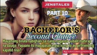 PART 10:  Bachelor’s SECOND CHANCE (MY BROTHER-IN-LAW) Pinoy love stories