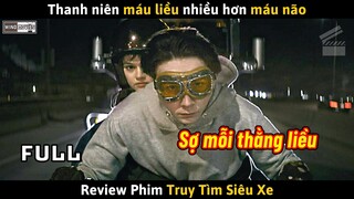 [Review Phim] Thanh Niên Ngổ Ngáo Số 2 Không Ai Dám Nhận Số 1