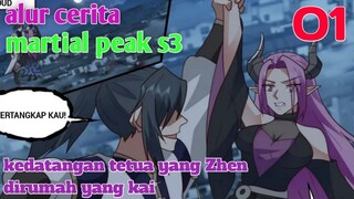 Alur Cerita Martial Peak S3 Part 1 : Kedatangan Tetua Yang Zhen Dirumah Yang Kai