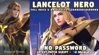 Lancelot Swordmaster HERO Skin Script No Password | Full Voice & Full Effects w/ ShareBG | MLBB