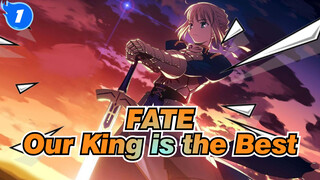 FATE|Our King is always the Best!!_1