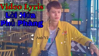 Lời Hứa Phủ Phàng - Lyris - lee nhân official - Thất Tình Nghe Sẽ Khóc Đó