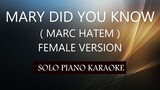 MARY DID YOU KNOW ( FEMALE VERSION ) ( MARC HATEM ) PH KARAOKE PIANO by REQUEST (COVER_CY)