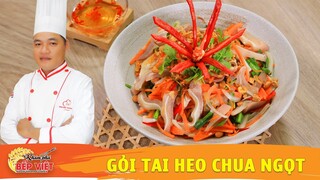 GỎI TAI HEO - Cách làm món gỏi tai heo thơm ngon hết xẩy mà lại đơn giản dễ làm