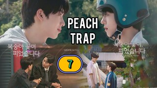 [THURSDAY] 𝐏 𝐄 𝐀 𝐂 𝐇 . 𝐓 𝐑 𝐀 𝐏 | EPISODE 7