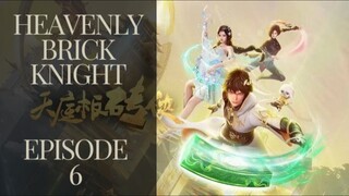 Heavenly Brick Knight Eps 6 Sub Indo