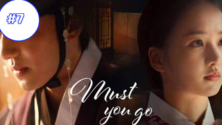 Must You Go ซับไทย EP7