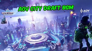 AOV CITY Draft BGM - Arena Of Valor