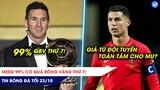 TIN BÓNG ĐÁ TỐI 23/10: Messi 99% có bóng vàng thứ 7, Ronaldo CHIA TAY đội tuyển để tận hiến cho MU?