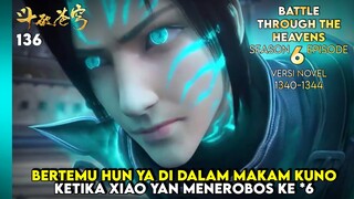 BTTH SEASON 6 - XIAO YAN DAN XUN ER BERTEMU DENGAN HUN YA DI MAKAM SURGAWI (NOVEL 1340-44) #btth
