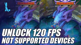 Wild Rift - Unlock 120 FPS on non supported devices