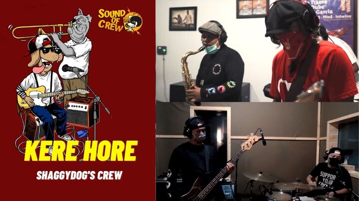 [ #SoundofCrew ] Shaggydog's Crew - KERE HORE