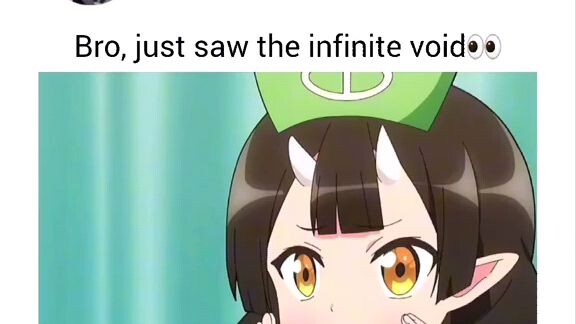 bro, just saw the infinite void😳👀