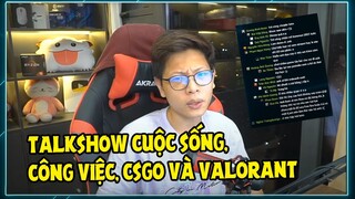 Talkshow Cuộc Sống, Công Việc, CSGO và VALORANT
