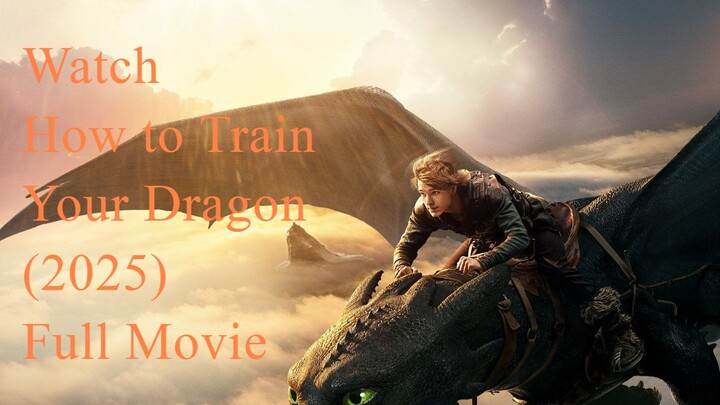 Watch How to Train Your Dragon (2025) Movie Clips