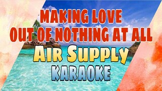 Making Love Out Of Nothing At All - Air Supply (KARAOKE)