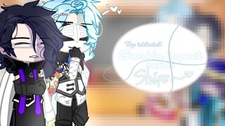 Fatui harbingers react!!! //￼ships😏//Genshin impact//me :D//pt.4?