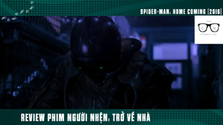(P6) Người Nhện Nhọ Trở Về Nhà Và Cái Kết #ReviewPhim