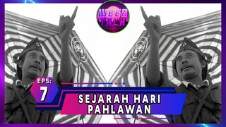 Episode 7 Sejarah Hari Pahlawan